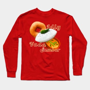 Idly Vada Sambar Long Sleeve T-Shirt